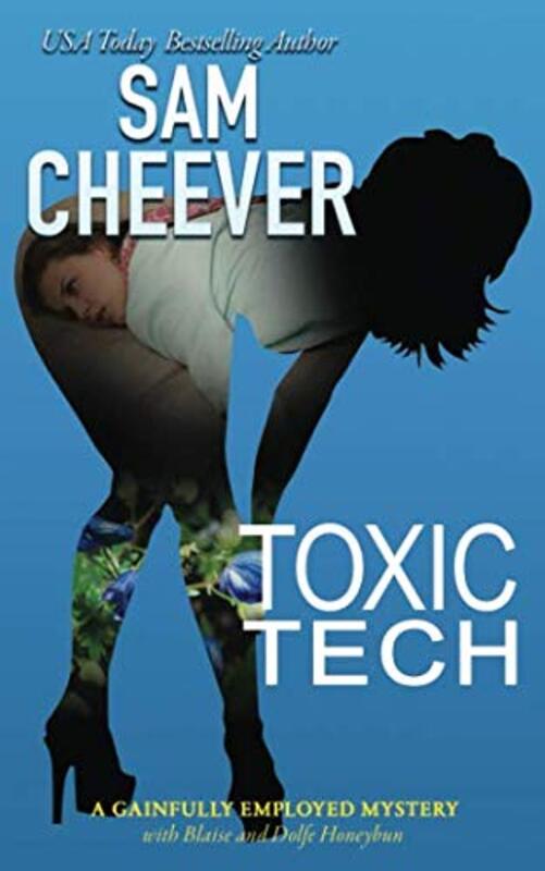 Book cover for "Toxic Tech" by Sam Cheever