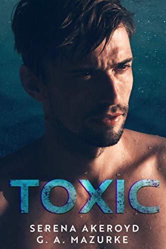 Book cover for "Toxic" by Serena Akeroyd