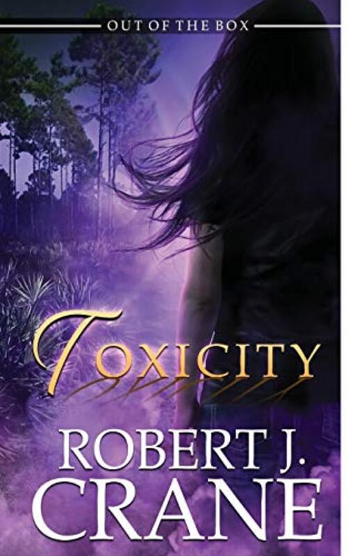 Book cover for "Toxicity" by Robert J Crane
