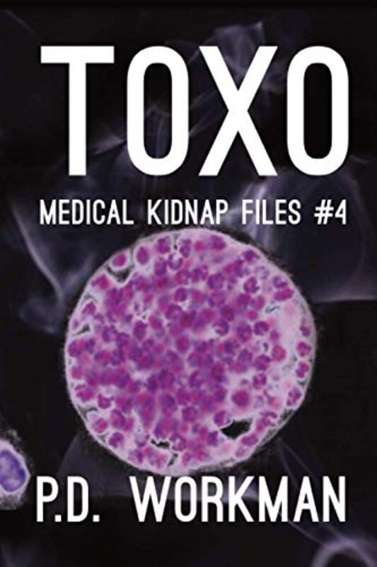 Book cover for "Toxo" by PD Workman