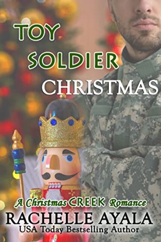 Book cover for "Toy Soldier Christmas" by Rachelle Ayala