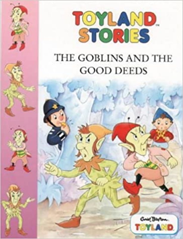 Book cover for "Toyland Stories – The Goblins and the Good Deeds" by Enid Blyton
