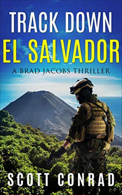 Book cover for "Track Down El Salvador" by Scott Conrad