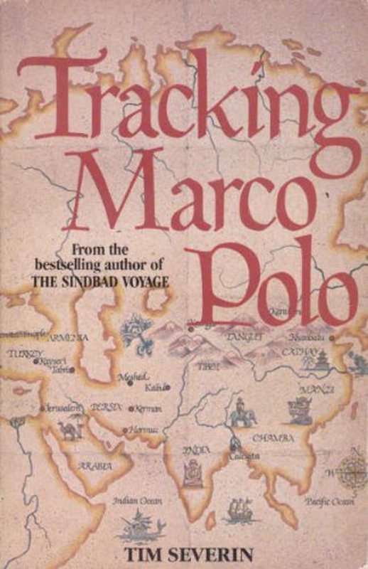 Book cover for "Tracking Marco Polo" by Tim Severin