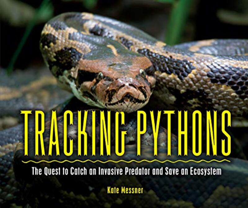 Book cover for "Tracking Pythons" by Kate Messner