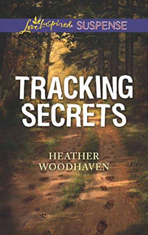 Book cover for "Tracking Secrets" by Heather Woodhaven