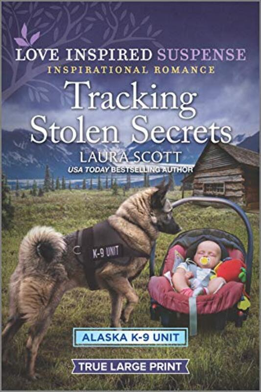 Book cover for "Tracking Stolen Secrets" by Laura Scott