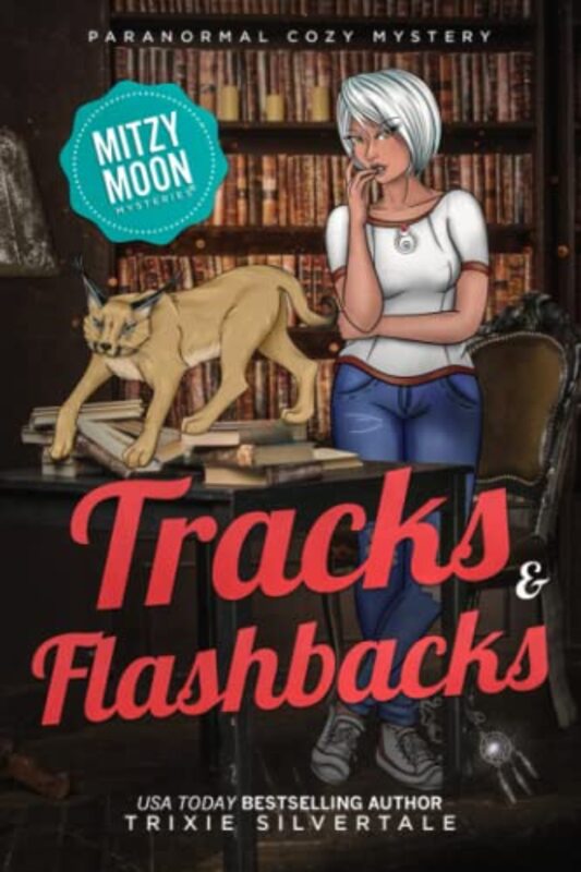 Book cover for "Tracks and Flashbacks" by Trixie Silvertale