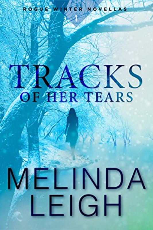 Book cover for "Tracks of Her Tears" by Melinda Leigh