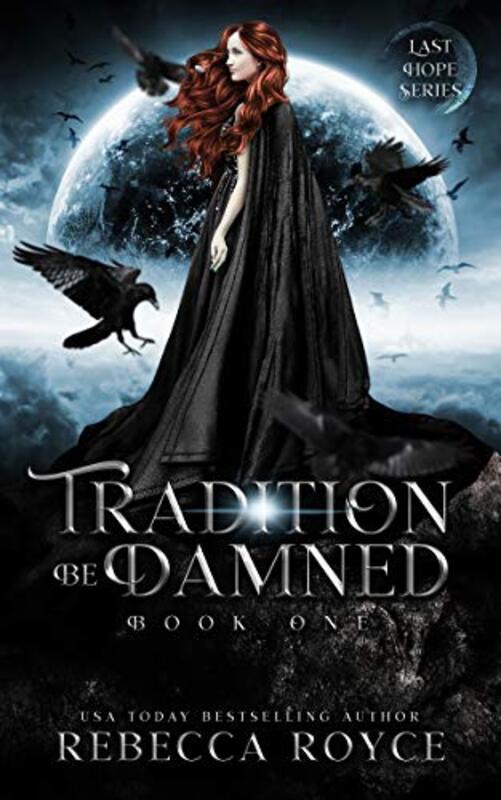 Book cover for "Tradition Be Damned" by Rebecca Royce