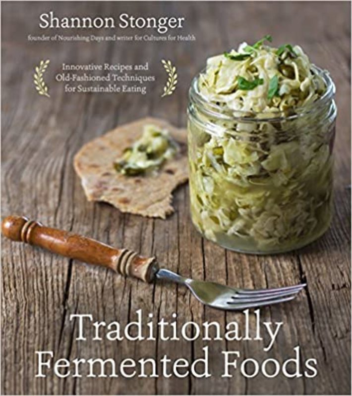 Book cover for "Traditionally Fermented Foods" by Shannon Stonger