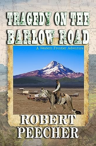 Book cover for "Tragedy on the Barlow Road" by Robert Peecher