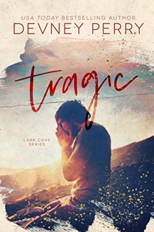 Book cover for "Tragic" by Devney Perry