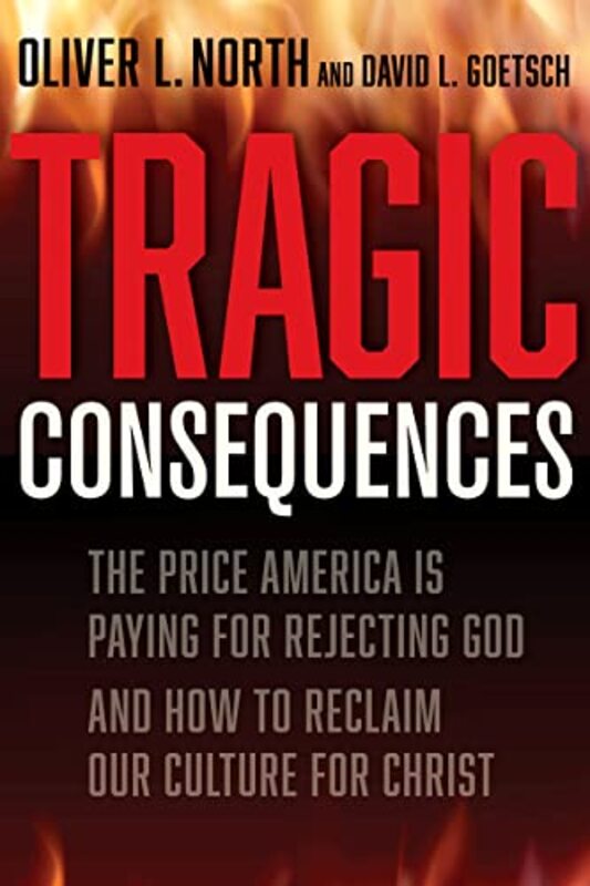 Book cover for "Tragic Consequences" by Oliver North