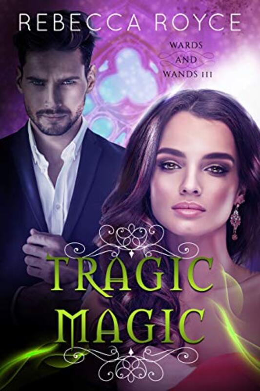Book cover for "Tragic Magic" by Rebecca Royce