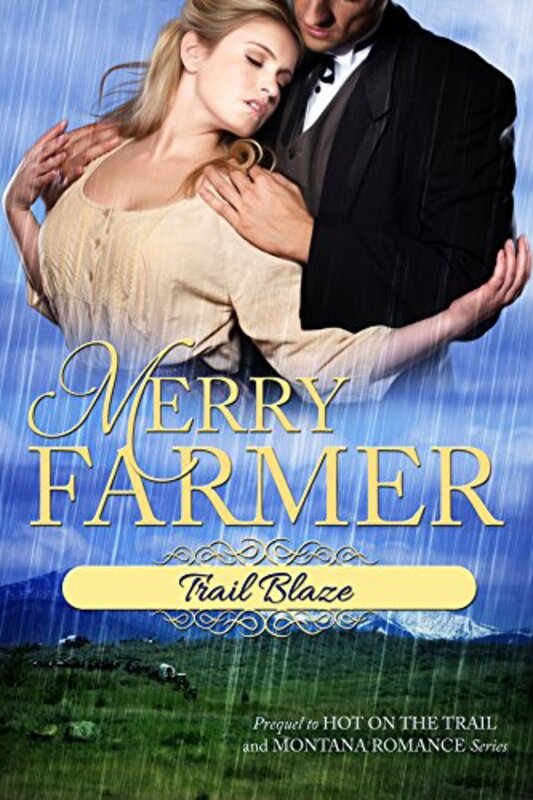 Book cover for "Trail Blaze" by Merry Farmer