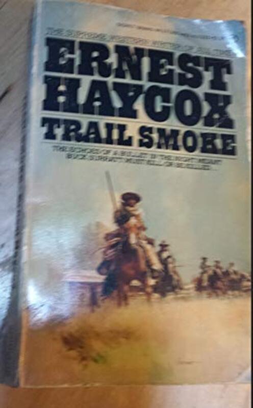 Book cover for "Trail Smoke" by Ernest Haycox