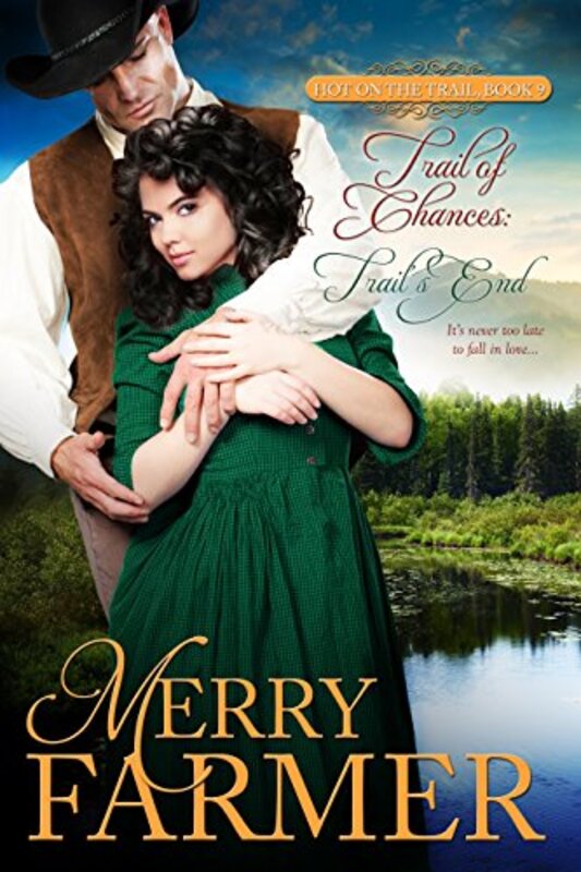Book cover for "Trail of Chances" by Merry Farmer
