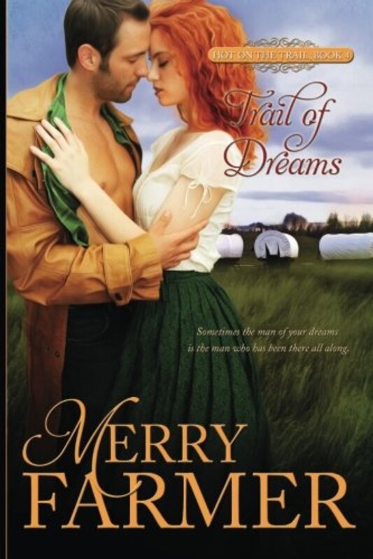 Book cover for "Trail of Dreams" by Merry Farmer