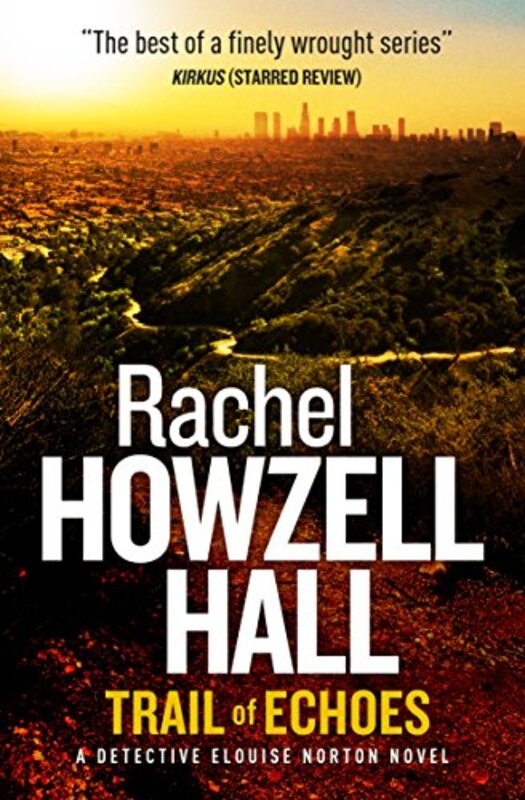 Book cover for "Trail of Echoes" by Rachel Howzell Hall