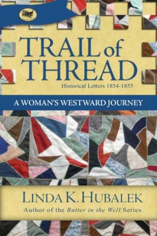 Book cover for "Trail of Thread" by Linda K Hubalek