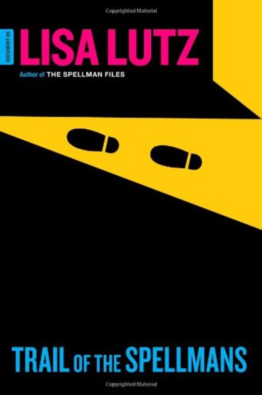 Book cover for "Trail of the Spellmans" by Lisa Lutz