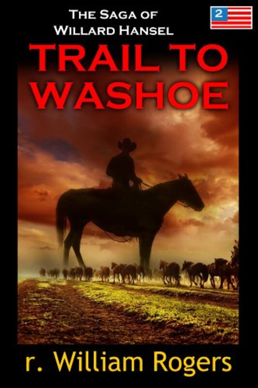 Book cover for "Trail to Washoe" by R William Rogers