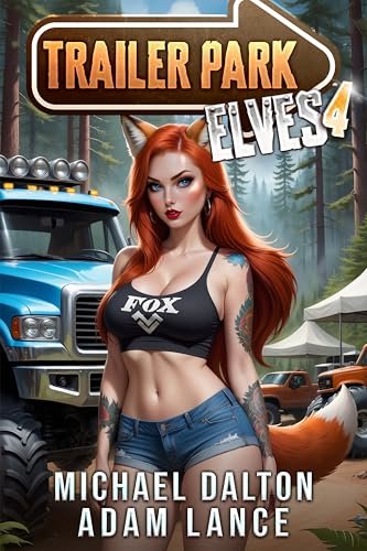 Book cover for "Trailer Park Elves 4" by Michael Dalton