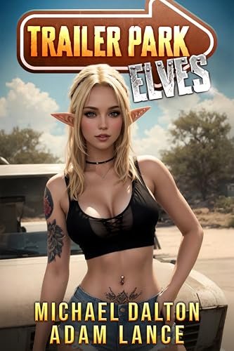 Book cover for "Trailer Park Elves" by Michael Dalton