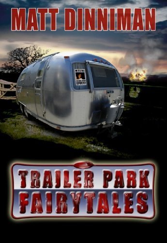 Book cover for "Trailer Park Fairy Tales" by Matt Dinniman