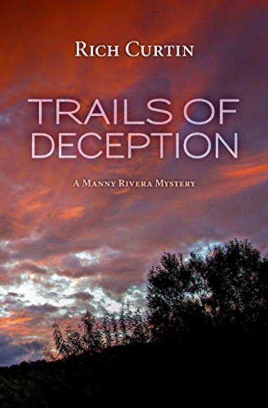 Book cover for "Trails of Deception" by Rich Curtin