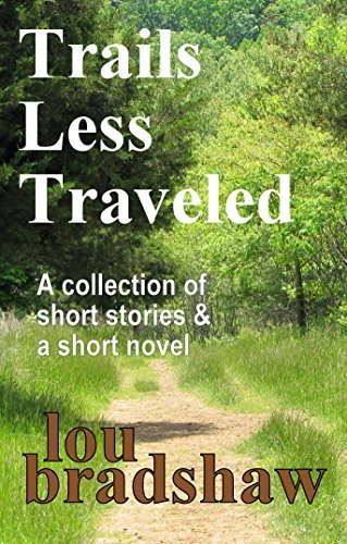 Book cover for "Trails Less Traveled" by Lou Bradshaw