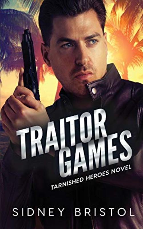 Book cover for "Traitor Games" by Sidney Bristol