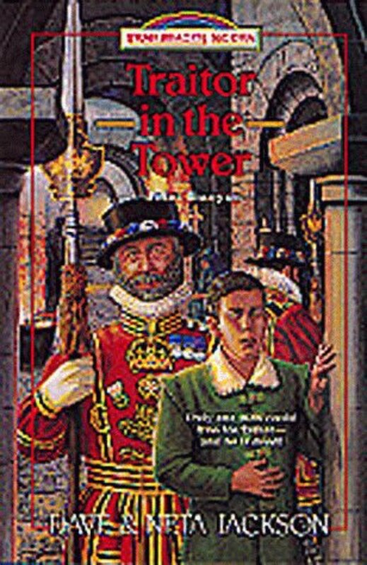Book cover for "Traitor in the Tower" by Dave and Neta Jackson