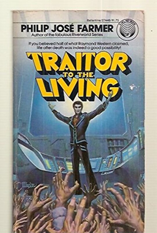 Book cover for "Traitor to the Living" by Philip Jose Farmer