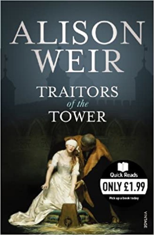 Book cover for "Traitors of the Tower" by Alison Weir