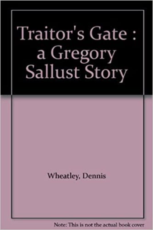 Book cover for "Traitors' Gate" by Dennis Wheatley