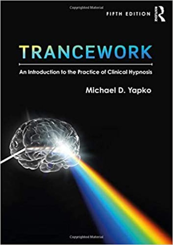 Book cover for "Trancework" by Michael D. Yapko