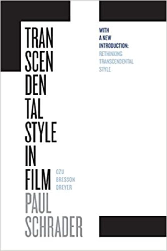Book cover for "Transcendental Style in Film" by Paul Schrader