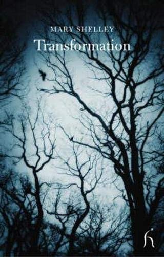 Book cover for "Transformation" by Mary Shelley