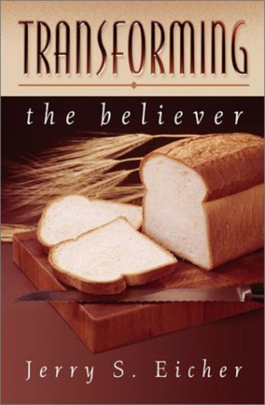 Book cover for "Transforming the Believer" by Jerry S Eicher
