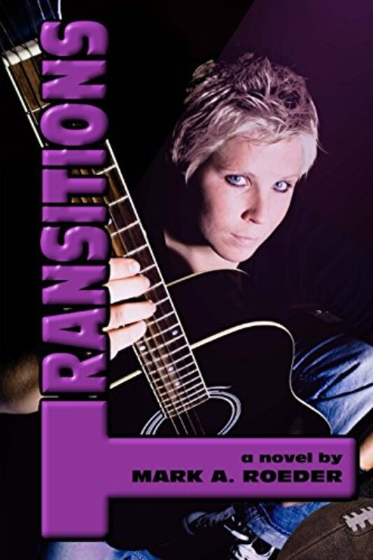 Book cover for "Transitions" by Mark A Roeder
