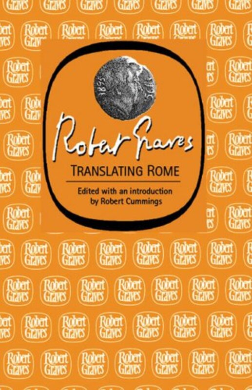 Book cover for "Translating Rome" by Robert Graves