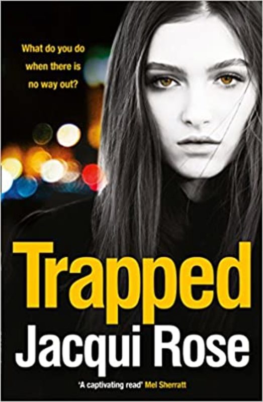 Book cover for "Trapped" by Jacqui Rose