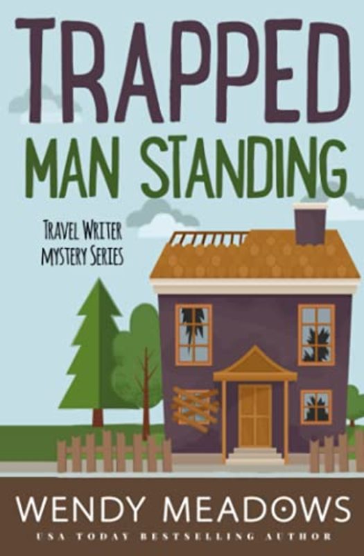 Book cover for "Trapped Man Standing" by Wendy Meadows