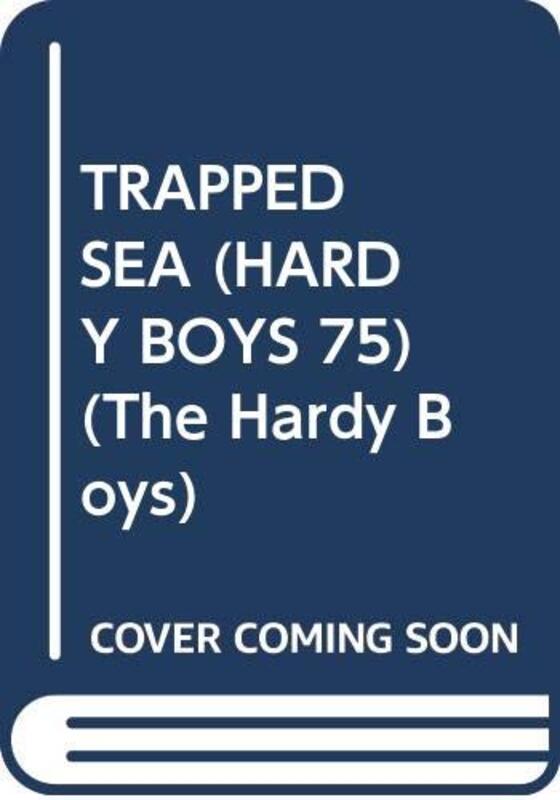 Book cover for "Trapped at Sea" by Franklin W Dixon