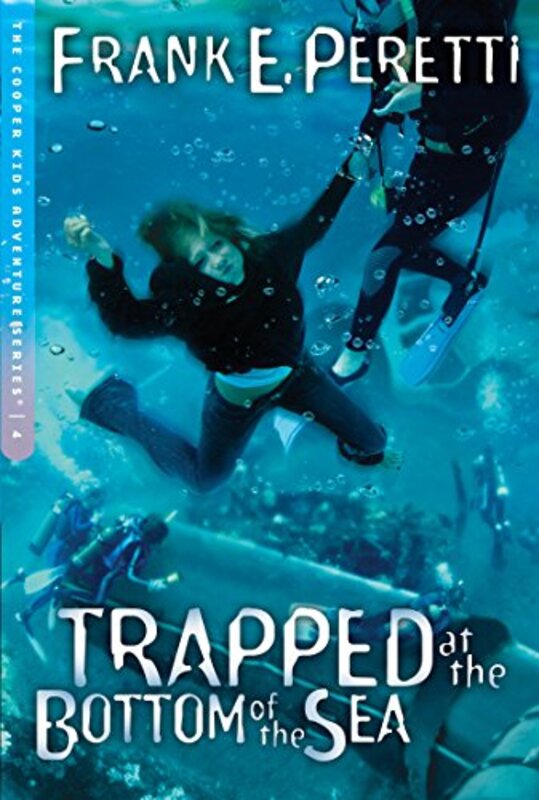Book cover for "Trapped at the Bottom of the Sea" by Frank E Peretti