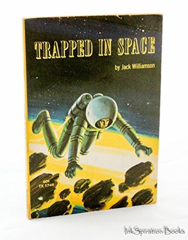Book cover for "Trapped in space" by Jack Williamson