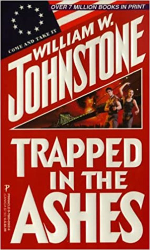 Book cover for "Trapped in the Ashes" by William W Johnstone