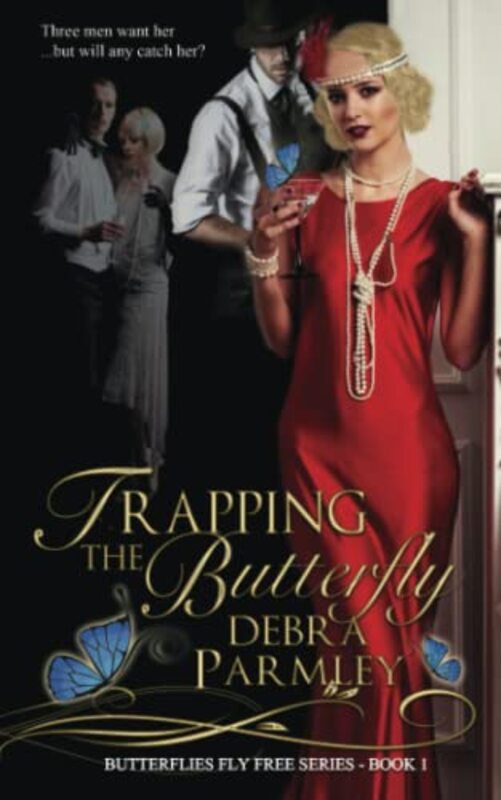 Book cover for "Trapping The Butterfly" by Debra Parmley